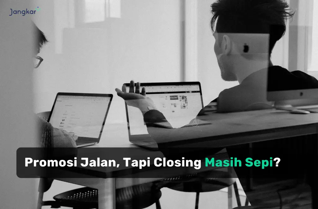 Strategi Digital Marketing Bisnis: Konten Ramai Tapi Closing Sepi?